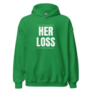 Green Her Loss Hoodie